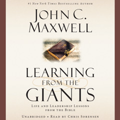 Learning from the Giants by John C. Maxwell, read by Chris Sorensen - Audiobook Excerpt