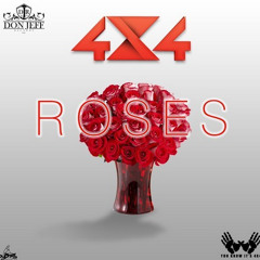4X4 - Roses