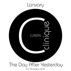 [CLR094] - Lanvary - The Day After Yesterday EP