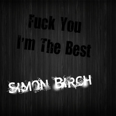 Fuck You I'm The Best