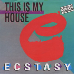 Ecstasy - This Is My House (remix Sarafan | Jean)