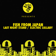 Fish From Japan - Last Night Stand
