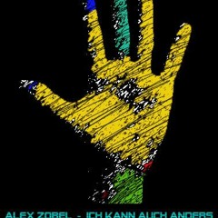 Alex Zobel - Ich Kann Auch Anders