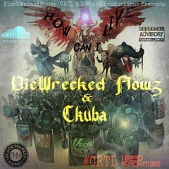 How Can I Live Feat Ckuba