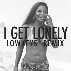 Janet Jackson - I Get Lonely (Lowkeys Remix)