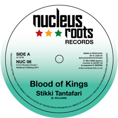Blood Of Kings - Stikki Tantafari