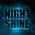 Excision & The Frim feat. Luciana - Night Shine