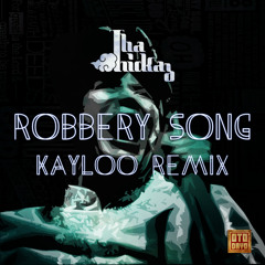 Tha Trickaz - Robbery Song (Kayloo Remix)