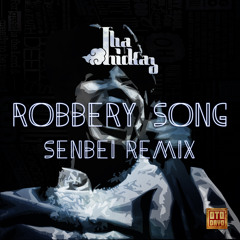 Tha Trickaz - Robbery Song (Senbeï Remix)