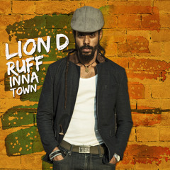 Lion D - Ruff Inna Town [Bizzarri Records 2014]