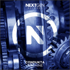 Condukta - Machine (Nextgen Records) [free]