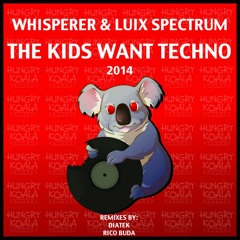 Luix Spectrum & wHispeRer - The Kids Want Techno (Diatek Remix) #1 Beatport Hard Techno*