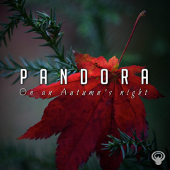 Pandora - On An Autumn's Night