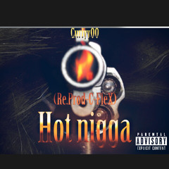 Curlly00- Hot nigga (ReProd.C-FleX)