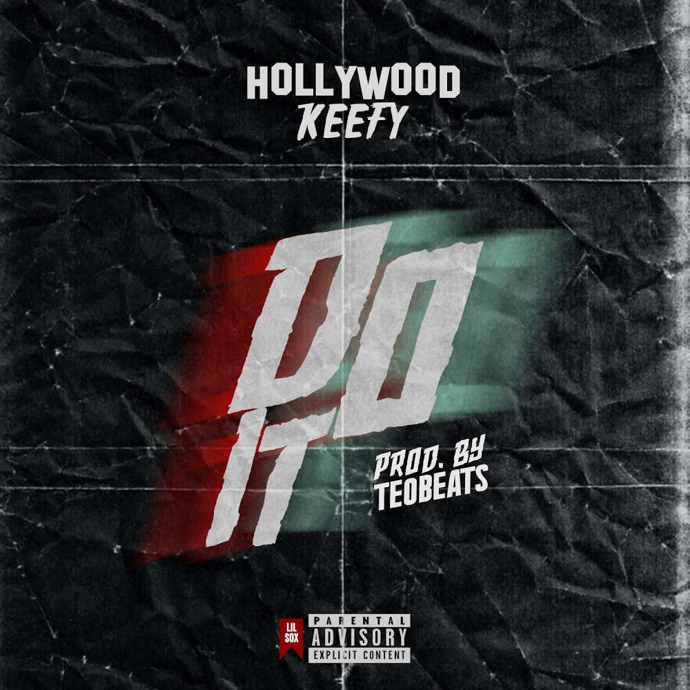 Hollywood Keefy - Do It (Prod. Teo Beats) [Thizzler.com]