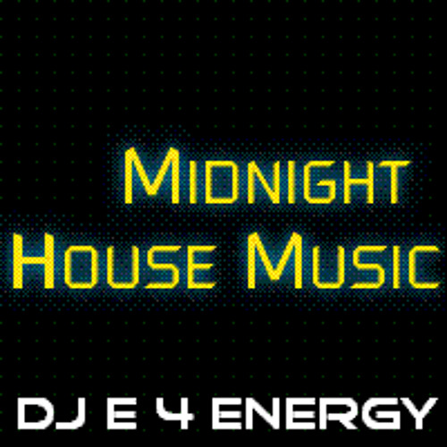 d.j.  E 4 Energy - Midnight House Music (134 bpm)