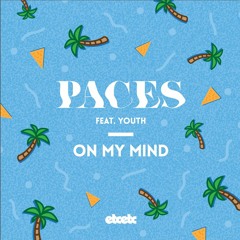 Paces - Higher  Feat. YOUTH