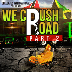 Delegates International Presents - We Crush Road Pt.2