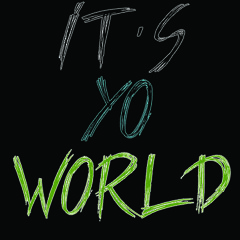 FAMOU$THADON Ft. SIRNEEZY - Yo World