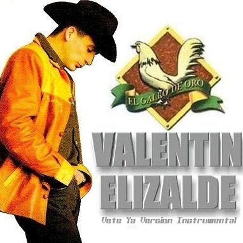 Stream Valentin Elizalde Vete Ya Version