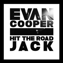 Hit The Road Jack - (Ev Remix)