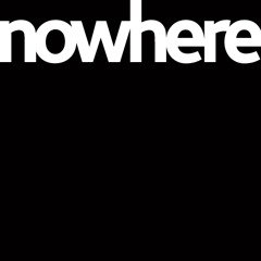 No Where