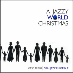 FUN, FUN, FUN CD XIMO TEBAR "A Jazzy World Christmas"