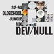 on Dev/Null - 92-94 Oldschool Jungle Mix