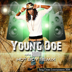 Hot Boy Remix  by young Doe aka BoiToi