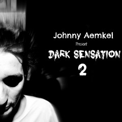 Johnny Aemkel - Dark Sensation Vol. 2