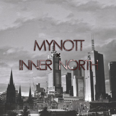 MYNOTT x INNER NORTH (Live Mix @ Efiftyfive)