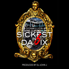 Donmillion - Sickest In Da 6ix (Dirty) (Prod. By DJ John J)