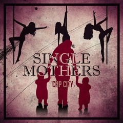 CAPCITY - SINGLE MOTHERS (ALTER EGO LP)