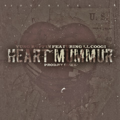 YUNG RUFFIN AKA SPAZZ Ft LL COOGI - HEART MUMMUR [Prod.By Duke ( DJ ESKCO EXCLUSIVE)