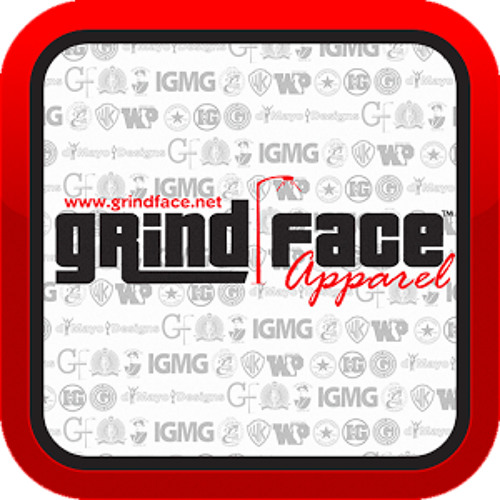 KING OF THE IE GrindFace ANTHEM