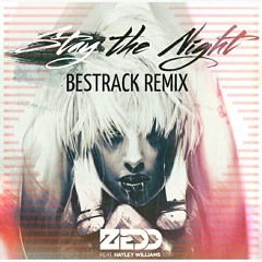 Zedd ft. Hayley Williams - Stay The Night (Bestrack Remix)