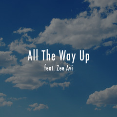 LTP - All The Way Up (feat. Zee Avi)