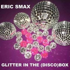 Glitter In The (Disco)Box
