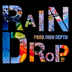 "RainDrops"  Instrumental [Prod.High Depth]