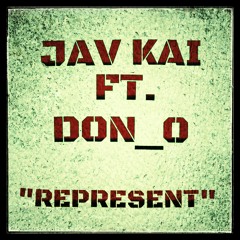Jav Kai - Represent Ft Don O