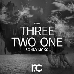 RC012 // Sonny Moko - Three Two One (Original Mix) [#1 Beatport Minimal Chart]