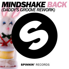 Mindshake - Back (Daddy's Groove Rework)