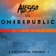 Alesso - If I Lose My Self ( Hendrik DJs Remix ) Free Download
