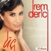 İrem Derici Bir Miyiz (Rutkay Çarpıcı Soft Mix)