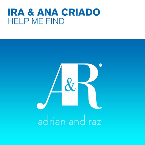 IRA & Ana Criado - Help Me Find (Original Mix)