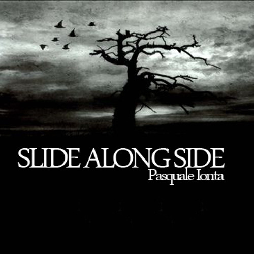 PASQUALE IONTA  - SLIDE ALONG SIDE