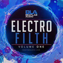Beatlab Audio - Electro Filth (Sample Pack)