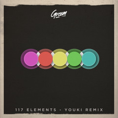 117 Elements - Youki Greem Remix