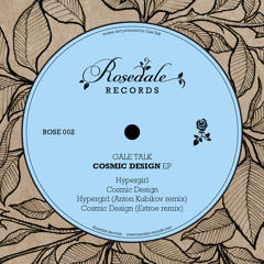 04 Gale Talk - Hypergirl (Anton Kubikov Remix) - ROSE002snippet