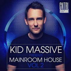 Kid Massive Presents Mainroom House Vol 2